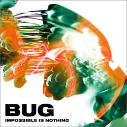 Bug (JAP) : Impossible Is Nothing